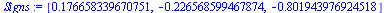 [HFloat(0.17665833967075073), HFloat(-0.22656859946787394), HFloat(-0.8019439769245182)]